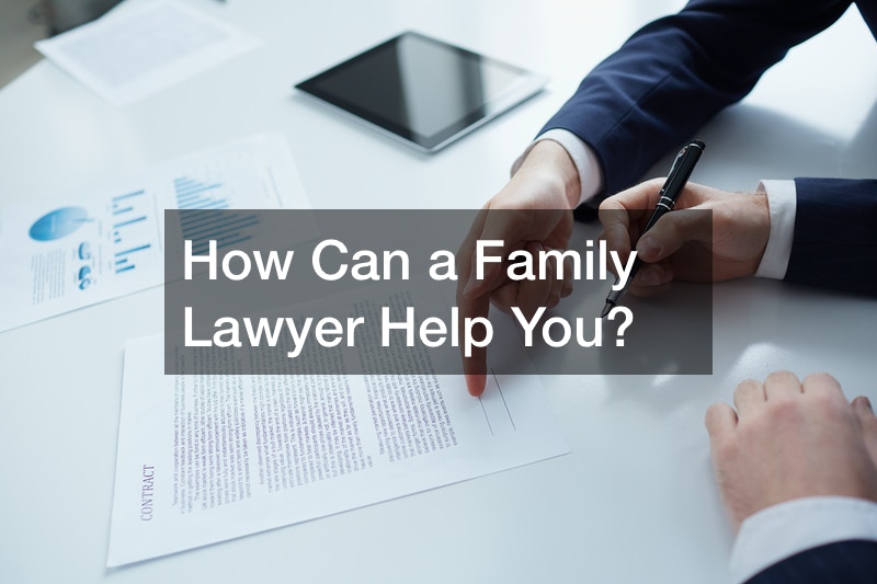 How Can a Family Lawyer Help You?