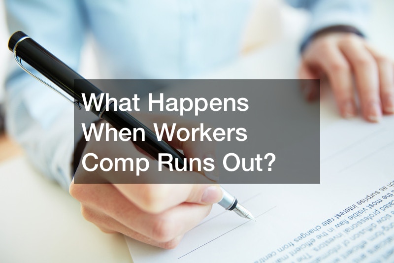 What Happens When Workers Comp Runs Out?