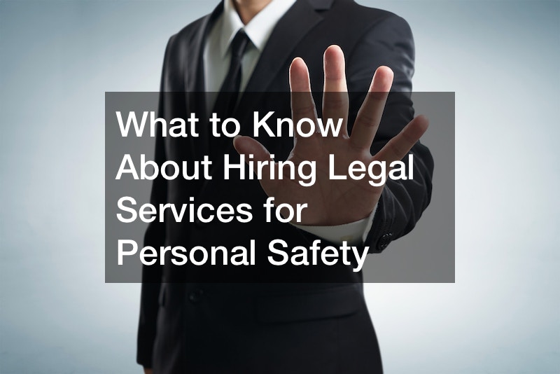 What to Know About Hiring Legal Services for Personal Safety